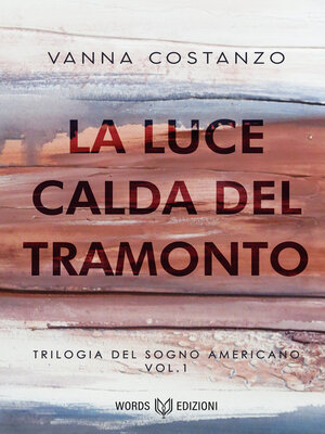 cover image of La luce calda del tramonto